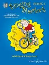 Singing Sherlock Vol. 3: The Complete Singing Resource for Primary Schools