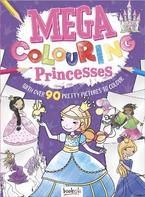 Mega Colouring Princesses