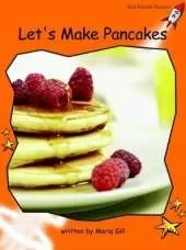 Red Rocket Readers: Fluency Level 1 Non-Fiction Set A: Let's Make Pancakes (Reading Level 16/F&P Level J)