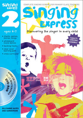 Singing Express 2: Complete Singing Scheme for Primary Class Teachers
