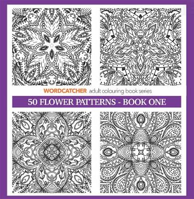 50 Flower Patterns: Book One