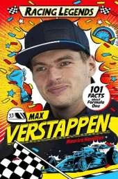 Racing Legends: Max Verstappen: 101 Facts about Formula One