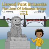 Llewod Pont Britannia / The Lions of Britannia Bridge