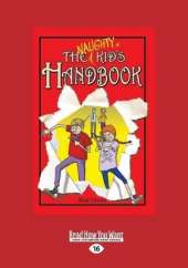 The Naughty Kids Handbook