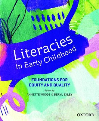 Literacies in Early Childhood: Foundations for Equitable, Quality Pedagogy