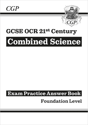 GCSE Combined Science: OCR 21st Century Answers (for Exam Practice Workbook) - Foundation