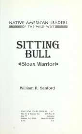 Sitting Bull: Sioux Warrior