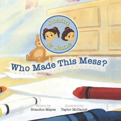 Joann and Jane: Who Made This Mess?