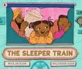 The Sleeper Train: A moonlit railway adventure set in India perfect for bedtime reading with 3-5 year-olds