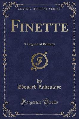 Finette: A Legend of Brittany (Classic Reprint)