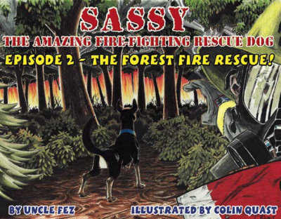 Sassy, the Amazing Fire-fighting Rescue Dog