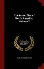 The Butterflies of North America; Volume 2