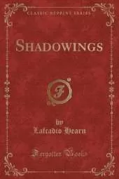 Shadowings (Classic Reprint)