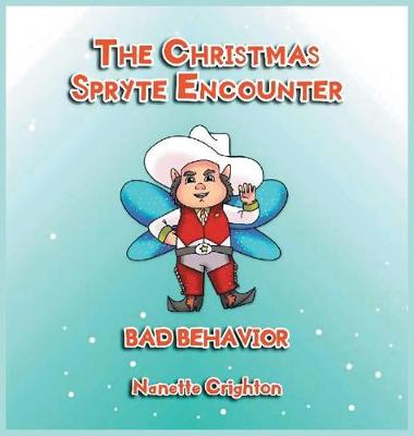 The Christmas Spryte Encounter: Bad Behavior