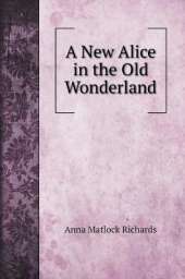A New Alice in the Old Wonderland