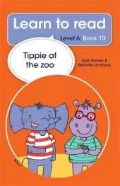 Learn to read (Level 6 Book 10): Tippie at the zoo