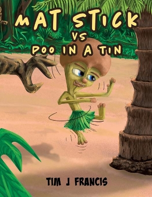 Mat Stick: VS Poo In A Tin