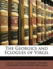 The Georgics and Eclogues of Virgil