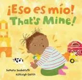 ¡Eso es mio! / That's Mine!