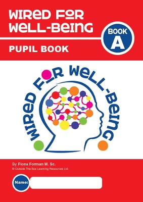 Wired for Well-Being: Pupil Book: Book a