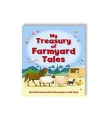 My Treasury of Farmyard Tales