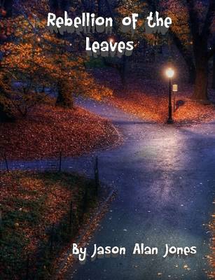 Rebellion of the Leaves