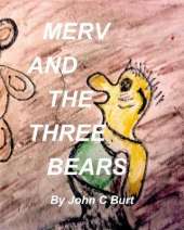 Merv And The Three Bears