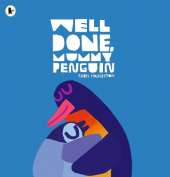 Well Done, Mummy Penguin: A cosy celebration of mummies and penguin parenting, perfect for kids aged 3-5