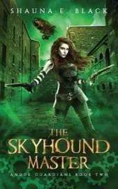 The Skyhound Master (Andul Guardians 2)