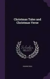 Christmas Tales and Christmas Verse