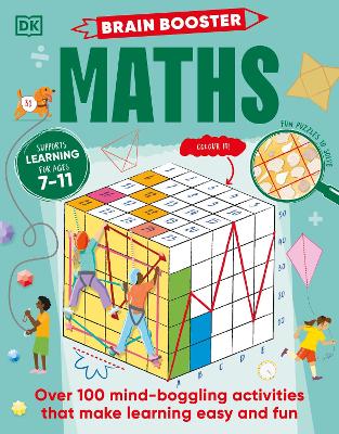 Brain Booster Maths: Over 100 Mind-Boggling Activities that Make Learning Easy and Fun