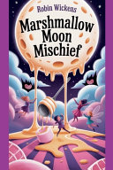 Marshmallow Moon Mischief