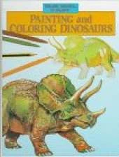 Painting and Coloring Dinosaurs