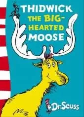 Thidwick the Big-Hearted Moose: Yellow Back Book