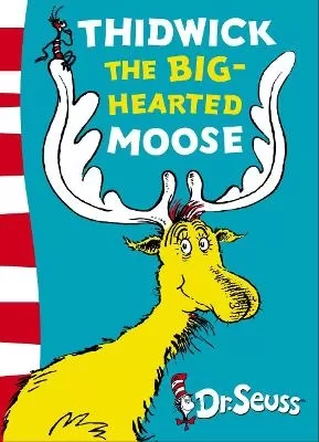 Thidwick the Big-Hearted Moose: Yellow Back Book