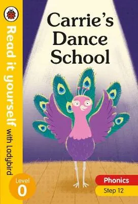 Carrie's Dance School - Read it yourself with Ladybird Level 0: Step 12