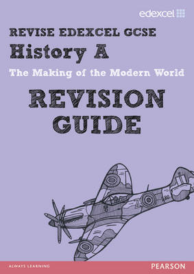 Revise Edexcel: GCSE History a Modern World History Revision Guide - Print and Digital Pack