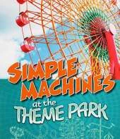 Simple Machines at the Theme Park
