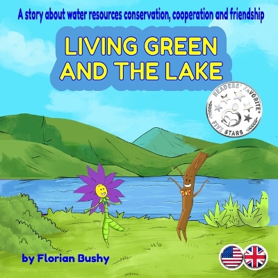 Living Green and the lake: a story about water resources conservation, cooperation and friendship
