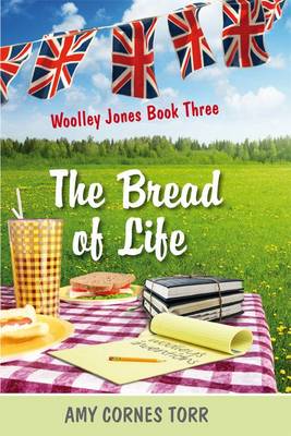 The Bread of Life: Woolley Jones Stories