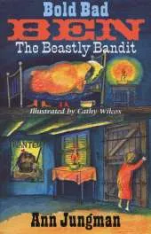Bold Bad Ben: The Beastly Bandit