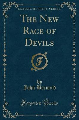 The New Race of Devils (Classic Reprint)