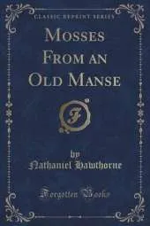 Mosses from an Old Manse (Classic Reprint)