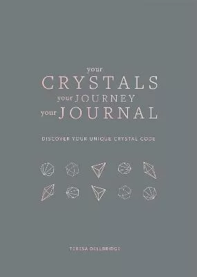Your Crystals, Your Journey, Your Journal: Find Your Crystal Code