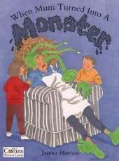 When Mum Turned Into A Monster