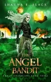 The Angel Bandit (Andul Guardians 3)
