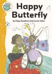 Tadpoles: Happy Butterfly