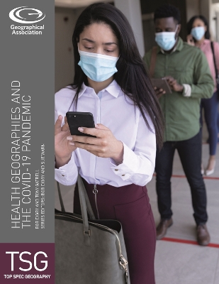 Health Geographies and the COVID-19 Pandemic