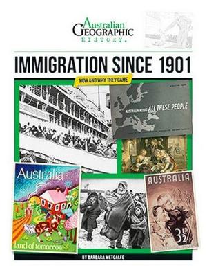 Aust Geographic History Immigration Since 1901: History Year 6