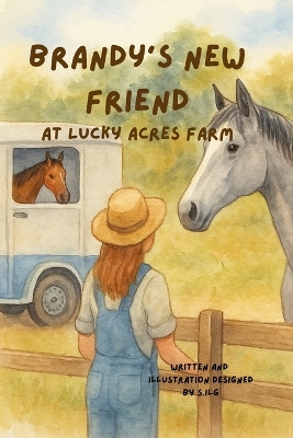 Brandy's new Friend: Farm animals, farm life, animal friends,